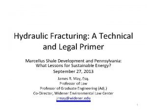 Hydraulic Fracturing A Technical and Legal Primer Marcellus