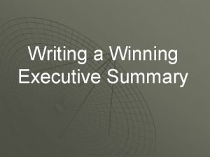 Winning executive summary Winning executive summary