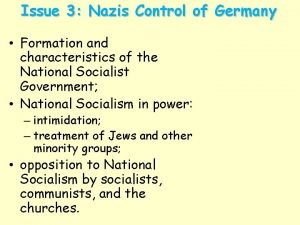 Issue 3 Nazis Control of Germany Formation and