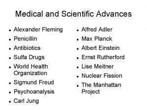 Medical and Scientific Advances Alexander Fleming Alfred Adler