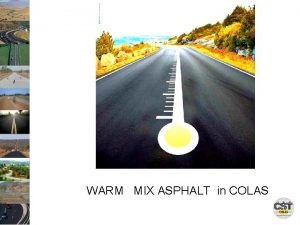 Colas asphalt mix