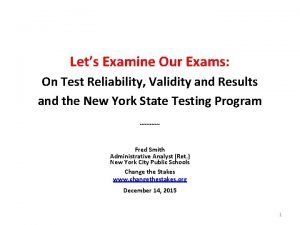 Lets Examine Our Exams On Test Reliability Validity