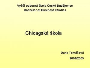 Vy odborn kola esk Budjovice Bachelor of Business