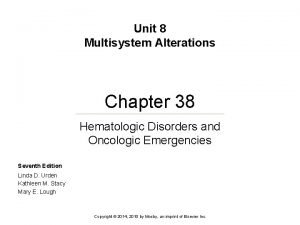 Unit 8 Multisystem Alterations Chapter 38 Hematologic Disorders