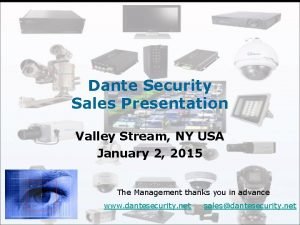 Dante Security Sales Presentation Valley Stream NY USA