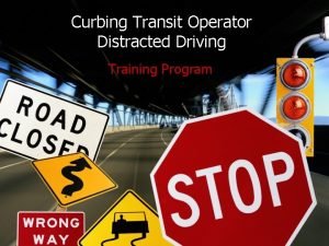 Curbing Transit Operator Distracted Driving Training Program Developed