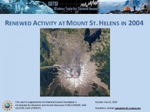 RENEWED ACTIVITY AT MOUNT ST HELENS IN 2004
