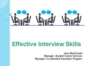 Effective Interview Skills Jane Mac Donald Manager Student