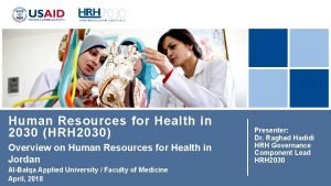 Human Resources for Health in 2030 HRH 2030