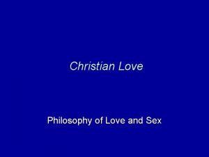 Christian Love Philosophy of Love and Sex Terminology