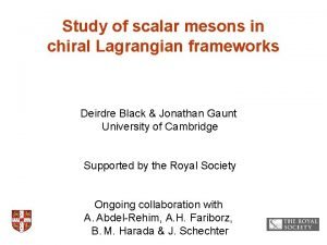 Study of scalar mesons in chiral Lagrangian frameworks