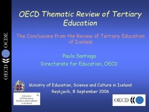 OECD Thematic Review of Tertiary Education The Conclusions