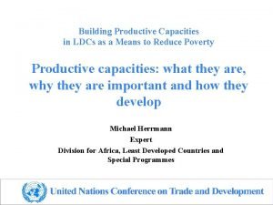 Building Productive Capacities in LDCs as a Means