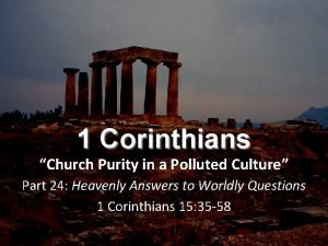 1 Corinthians Church Purity in a Polluted Culture