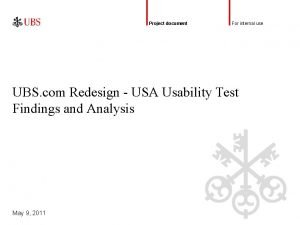 Project document For internal use UBS com Redesign