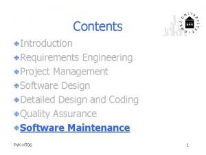 Contents Introduction Requirements Engineering Project Management Software Design