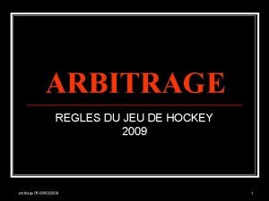 ARBITRAGE REGLES DU JEU DE HOCKEY 2009 arbitrage