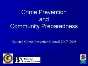 Crime Prevention and Community Preparedness National Crime Prevention