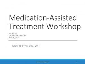 MedicationAssisted Treatment Workshop Atlanta GA CDC NACCHO Na