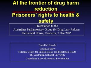 At the frontier of drug harm reduction Prisoners