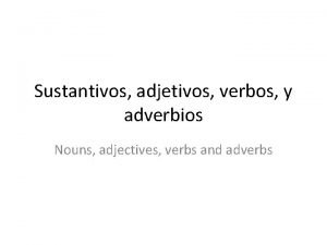 Nouns y adjectives
