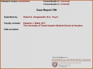 Radiological Category Gastrointestinal Principal Modality 1 Fluoroscopy Principal