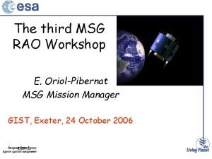 The third MSG RAO Workshop E OriolPibernat MSG