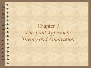Trait approach theory