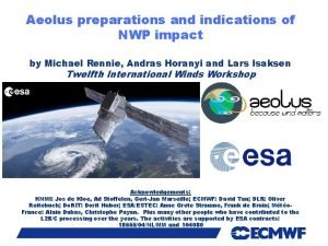 Aeolus preparations and indications of NWP impact by