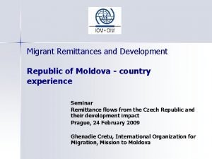 Migrant Remittances and Development Republic of Moldova country