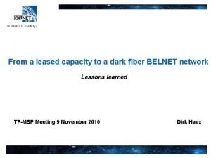 From a leased capacity to a dark fiber
