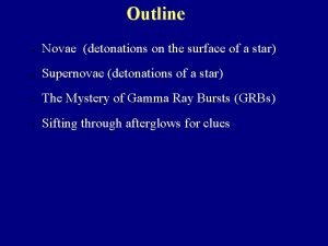 Outline Novae detonations on the surface of a