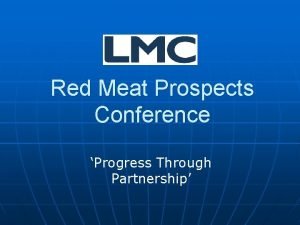 Red Meat Prospects Conference Progress Through Partnership Market
