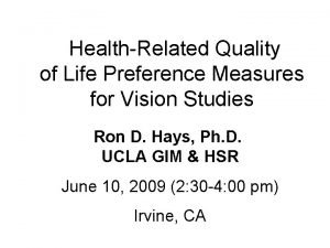 HealthRelated Quality of Life Preference Measures for Vision