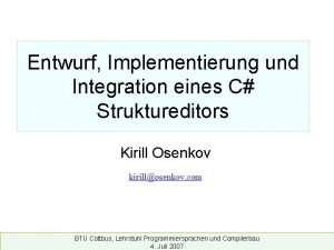 Entwurf Implementierung und Integration eines C Struktureditors Kirill