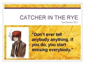 CATCHER IN THE RYE Test Review 2017 Dont