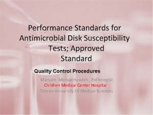 Performance Standards for Antimicrobial Disk Susceptibility Tests Approved