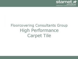 Floorcovering Consultants Group High Performance Carpet Tile Floorcovering