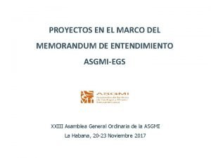 PROYECTOS EN EL MARCO DEL MEMORANDUM DE ENTENDIMIENTO