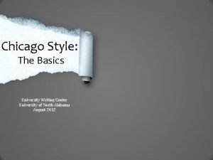 Chicago Style The Basics University Writing Center University