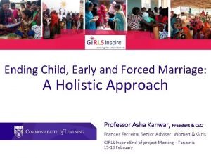 Ending Child Early and Forced Marriage A Holistic