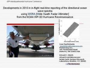 65 th Interdepartmental Hurricane Conference Developments in 2010