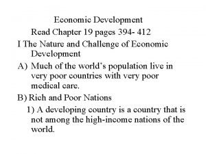 Economic Development Read Chapter 19 pages 394 412