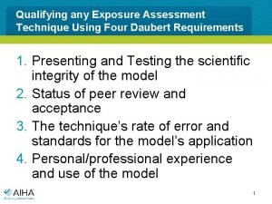 Qualifying any Exposure Assessment Technique Using Four Daubert