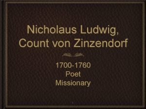 Nicholaus Ludwig Count von Zinzendorf 1700 1760 Poet