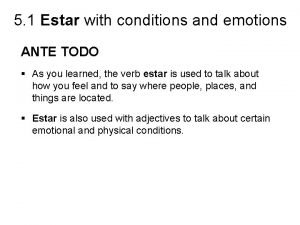 Estar with conditions and emotions