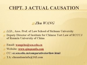CHPT 3 ACTUAL CAUSATION Zhu WANG LLD Asso