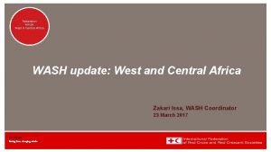 Federation WASH West Central Africa WASH update West