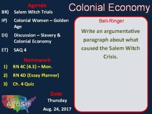 Agenda BR Salem Witch Trials IP Colonial Economy