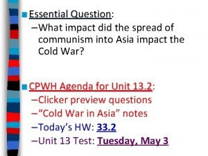 Essential Question Question What impact did the spread